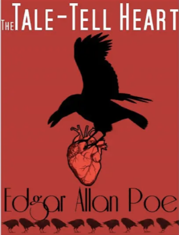 The Tell-Tale Heart by Edgar Allan Poe